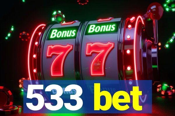 533 bet